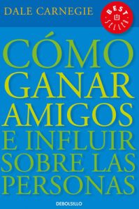 Cómo ganar amigos e influir sobre las personas