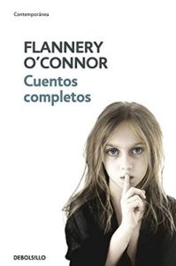 Flannery O'Connor Cuentos completos