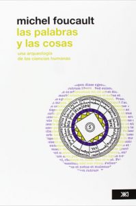 Michel Foucault Las palabras y las cosas