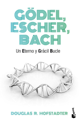 Gödel, Escher, Bach: Un eterno y grácil bucle