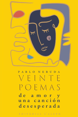 Veinte poemas de amor y una canción desesperada