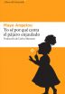 Maya Angelou Por qué canta el pájaro enjaulado